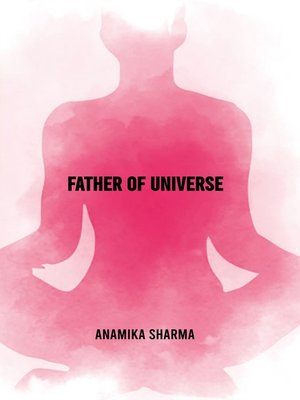 cover image of Father of Universe
